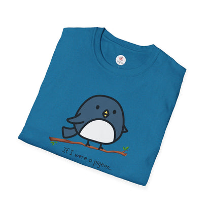 Pigeon Graphic T-Shirt — “If I Were a Pigeon, I Know Who I’d Shit On” Cute Bird Tee