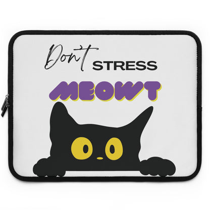 Don’t Stress Meowt Laptop Sleeve — Cute Cat Quote Protective Case
