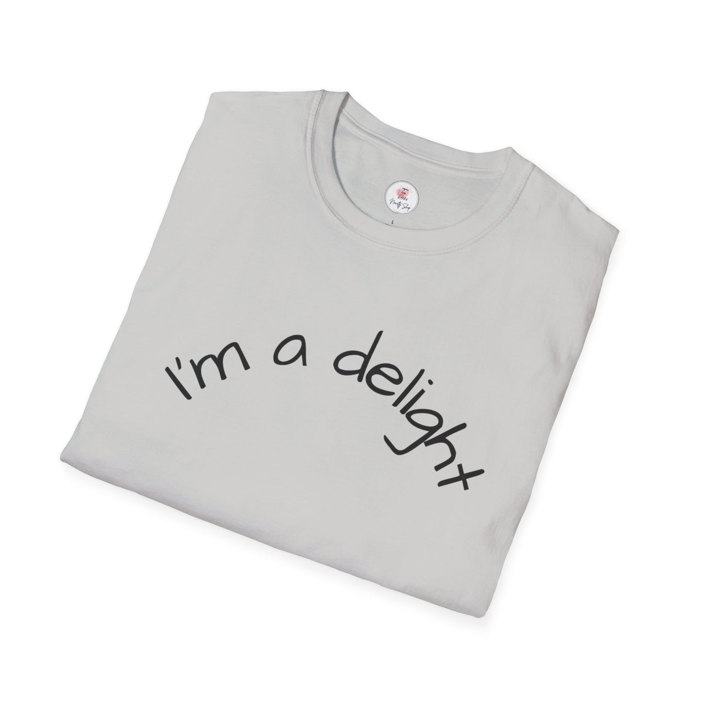 I'm a Delight T-Shirt — Cute Minimalist Positive Message Tee