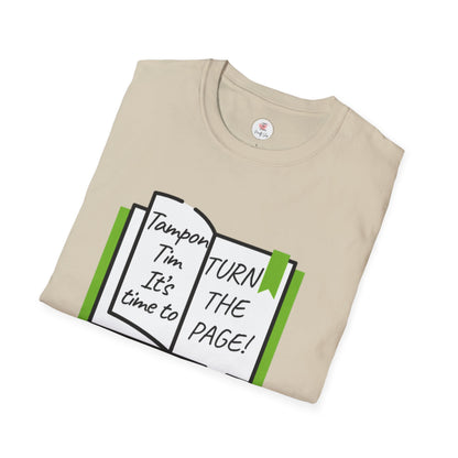 Turn the Page Political Graphic T-Shirt — "Tampon I'm It's Time to TURN THE PAGE" Tee