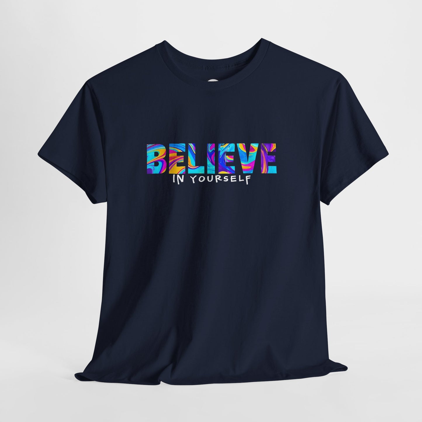 Colorful 'Believe in Yourself' Motivational Shirt
