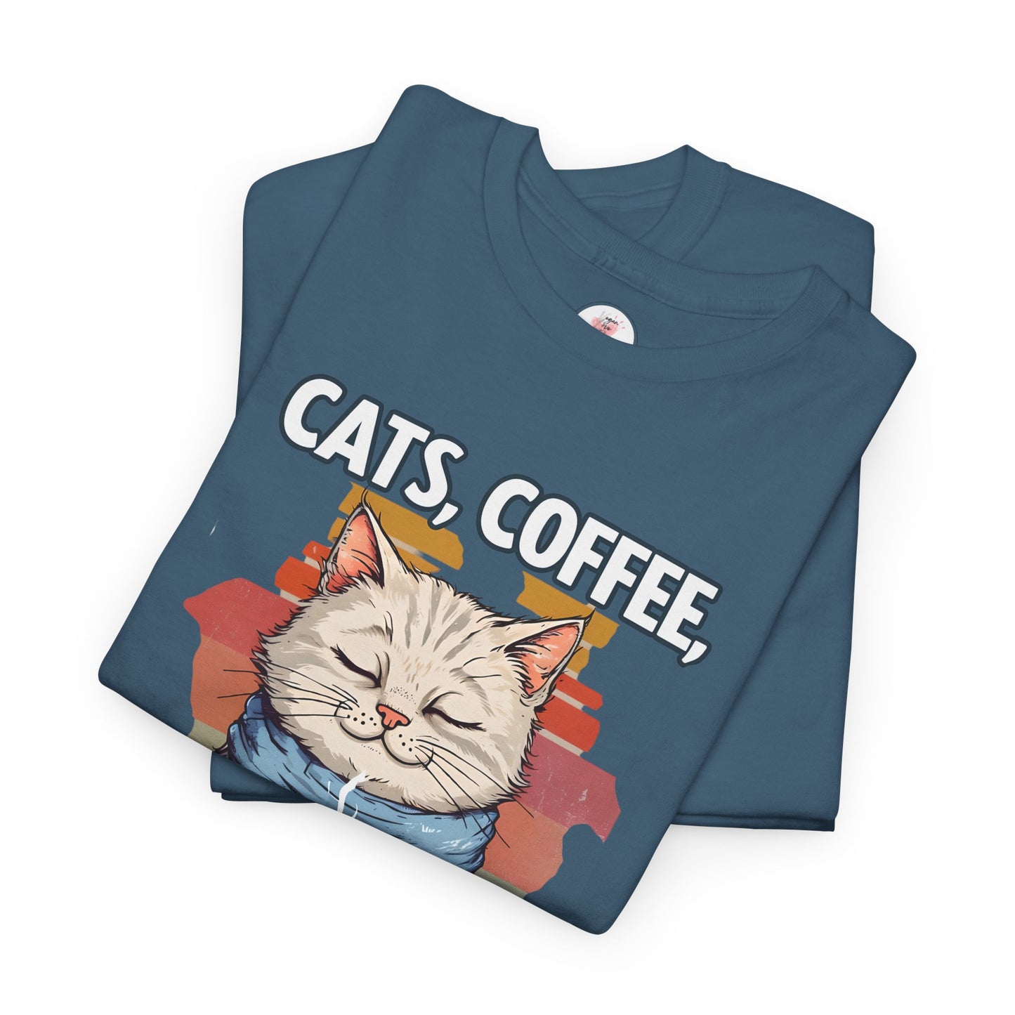 Cats, Coffee, and Not Much Else T-Shirt