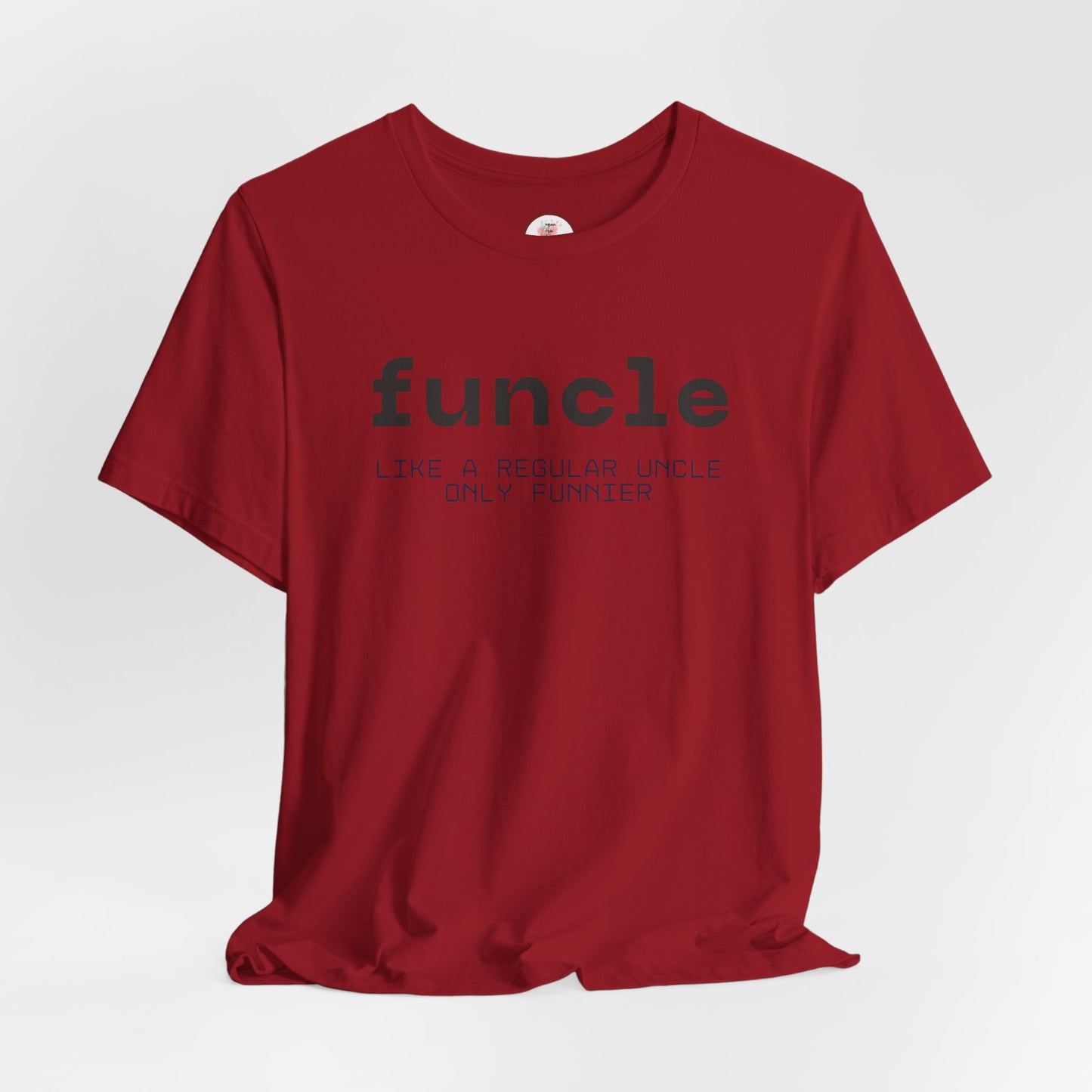 Funcle T-Shirt — “funcle: Like a regular uncle, only funnier” Funny Uncle Tee