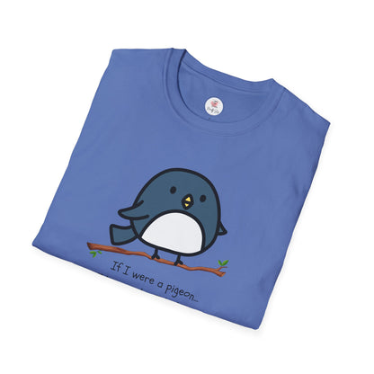 Pigeon Graphic T-Shirt — “If I Were a Pigeon, I Know Who I’d Shit On” Cute Bird Tee
