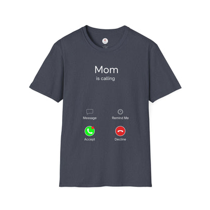 Mom Is Calling T-Shirt — Funny Caller Screen Graphic Tee