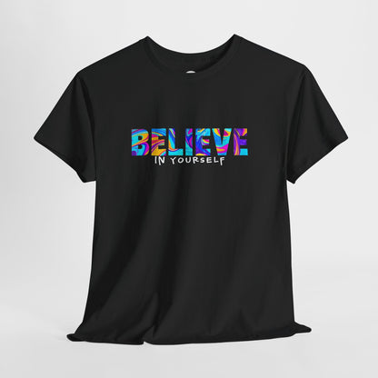 Colorful 'Believe in Yourself' Motivational Shirt