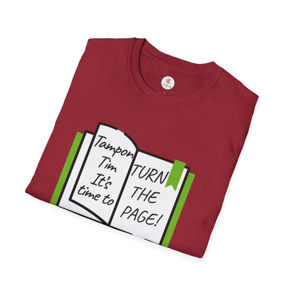 Turn the Page Political Graphic T-Shirt — "Tampon I'm It's Time to TURN THE PAGE" Tee