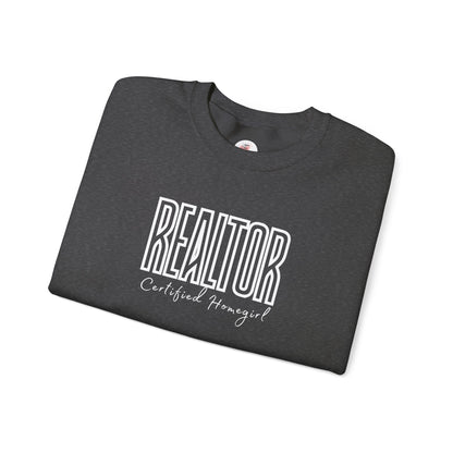 Realtor Certified Homegirl Sweatshirt – Real Estate Agent Crewneck