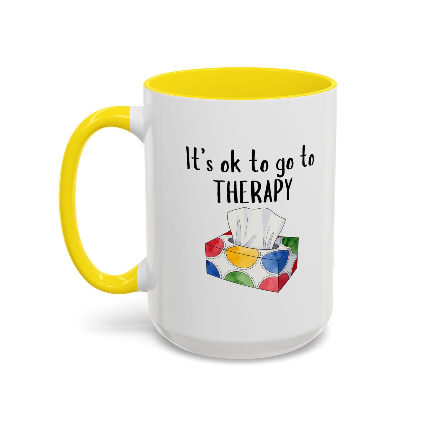 It's OK to Go to Therapy Coffee Mug — Inspirational Mental Health Gift