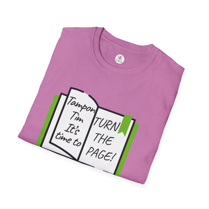 Turn the Page Political Graphic T-Shirt — "Tampon I'm It's Time to TURN THE PAGE" Tee