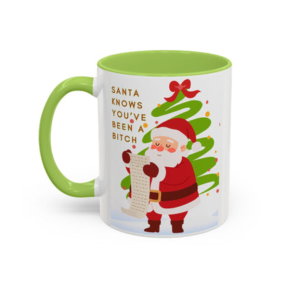 Santa Knows You've Been a Bitch - Funny Christmas Coffee Mug (11/15 oz)