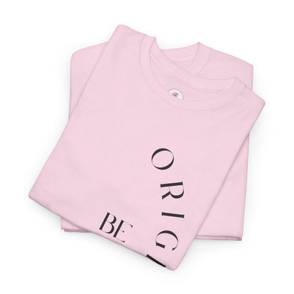 Be Original T-shirt