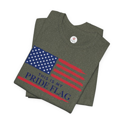 Patriotic 'This Is My Pride Flag' T‑Shirt