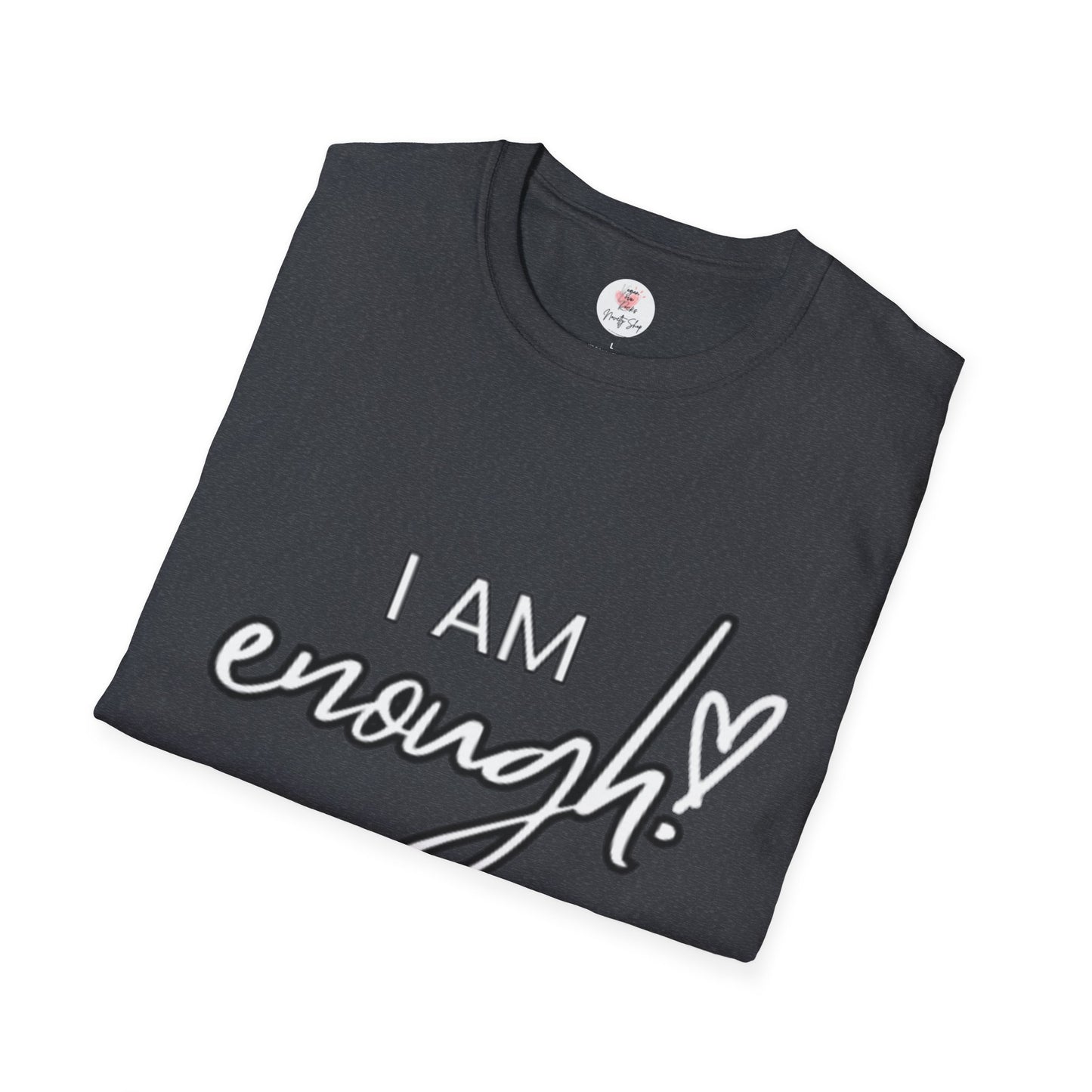 "I AM Enough" Motivational T-Shirt