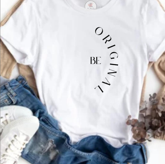 Be Original T-shirt
