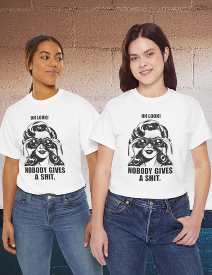 Oh Look Nobody Gives a Shit Sarcastic T-Shirt