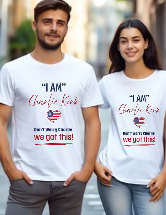 I AM Charlie Kirk T-shirt