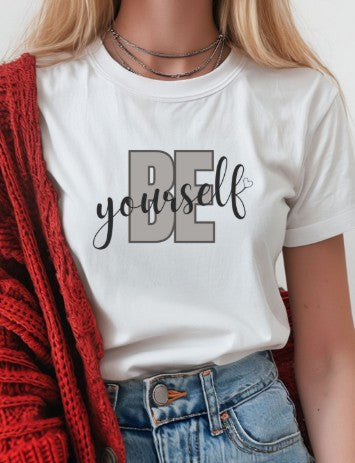 Be Yourself Inspirational T-Shirt