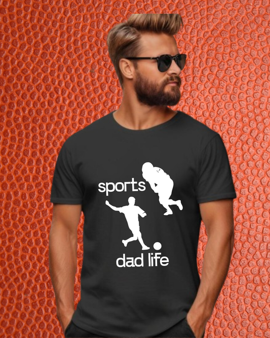 Sports Dad Life Tee — Soccer & Baseball Dad T-Shirt