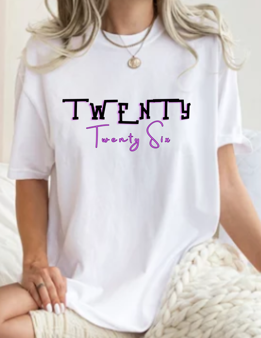 Twenty Twenty Six Graphic Tee — Minimal New Year & Birthday T-Shirt