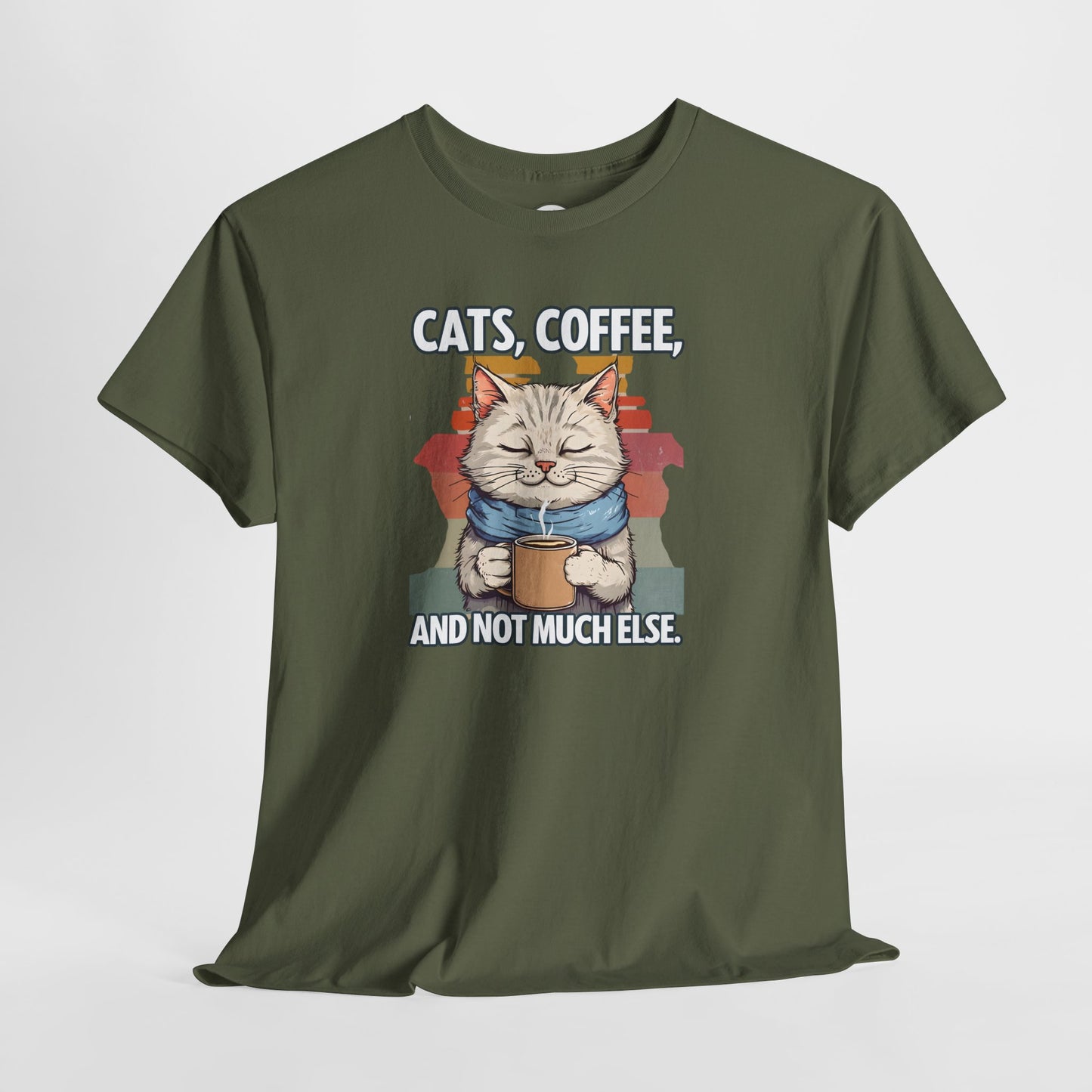 Cats, Coffee, and Not Much Else T-Shirt