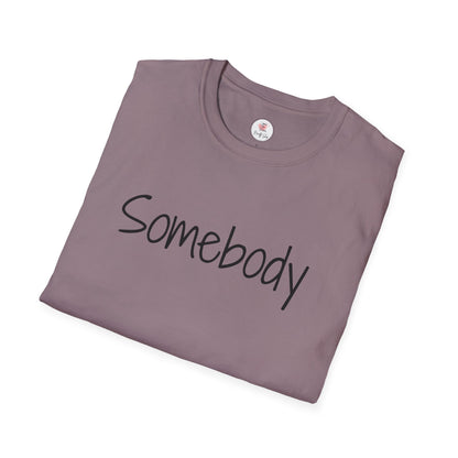 "Somebody" Graphic T‑Shirt — Minimal Script Tee