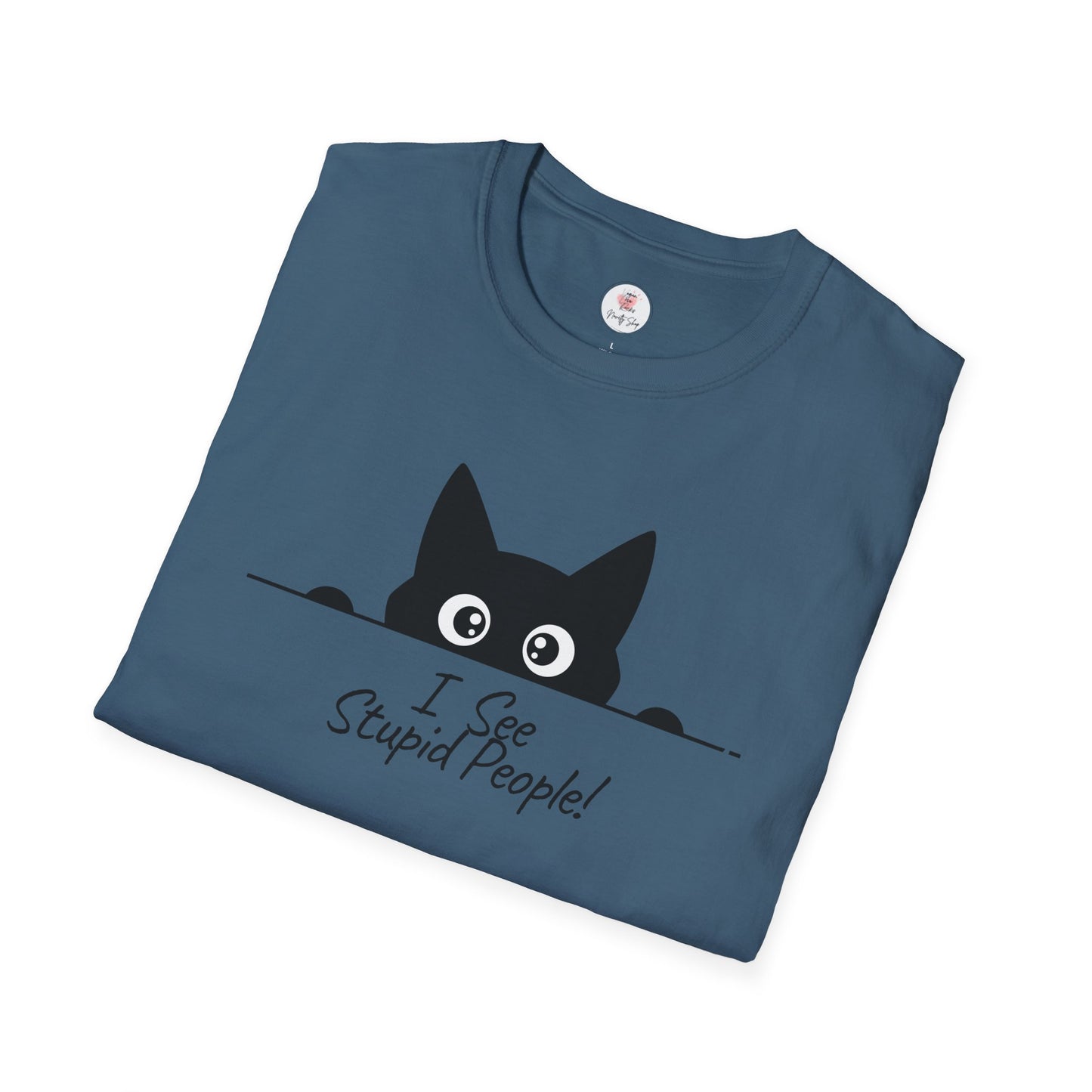 T-Shirt — Cute Peeking Cat "I See Stupid People" Graphic Tee