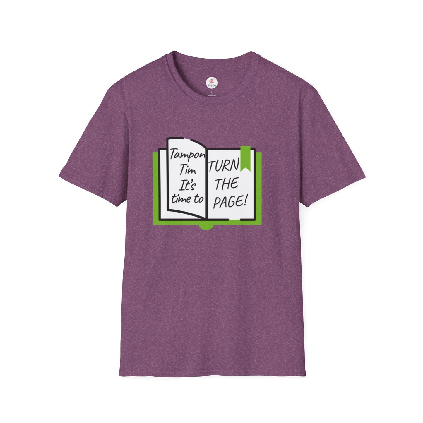 Turn the Page Political Graphic T-Shirt — "Tampon I'm It's Time to TURN THE PAGE" Tee