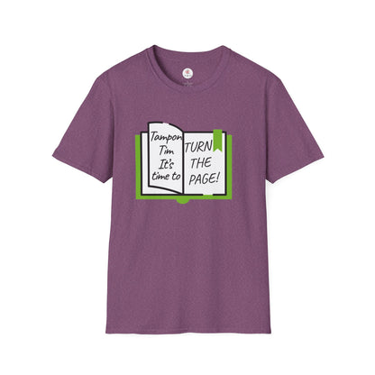 Turn the Page Political Graphic T-Shirt — "Tampon I'm It's Time to TURN THE PAGE" Tee