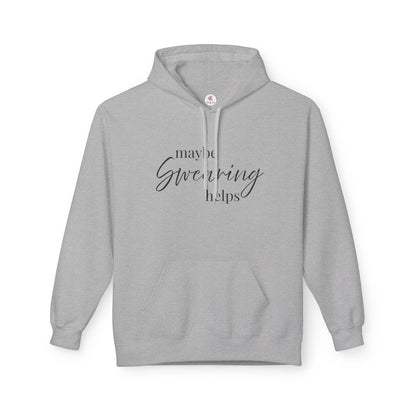Maybe Swearing Helps Hoodie — Funny Cozy Graphic Hoodie