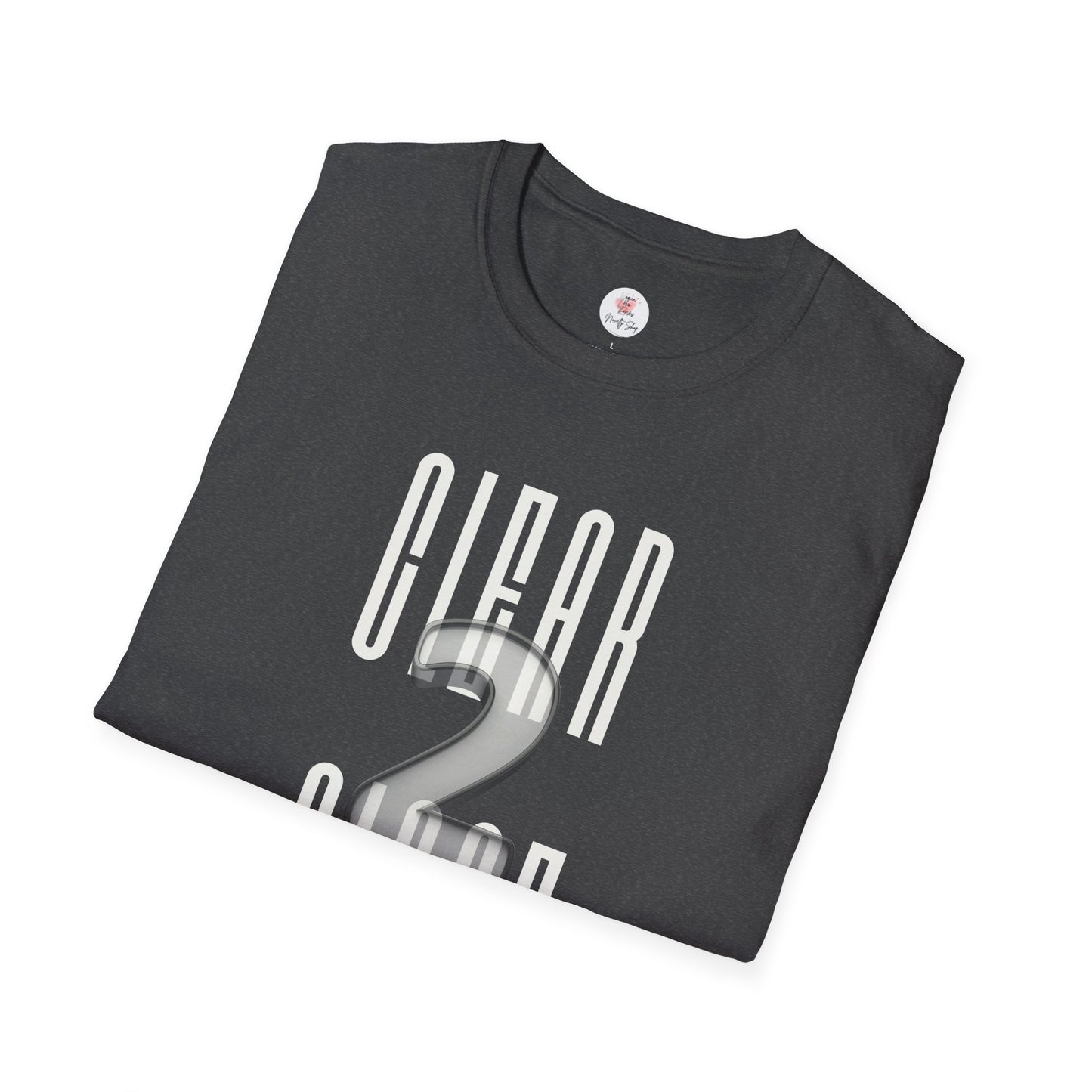 Realtor or Mortgage Broker "CLEAR 2 CLOSE" T-Shirt