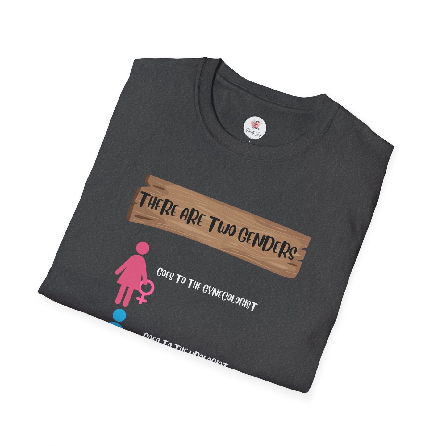 "There Are Two Genders" Teaching T-Shirt