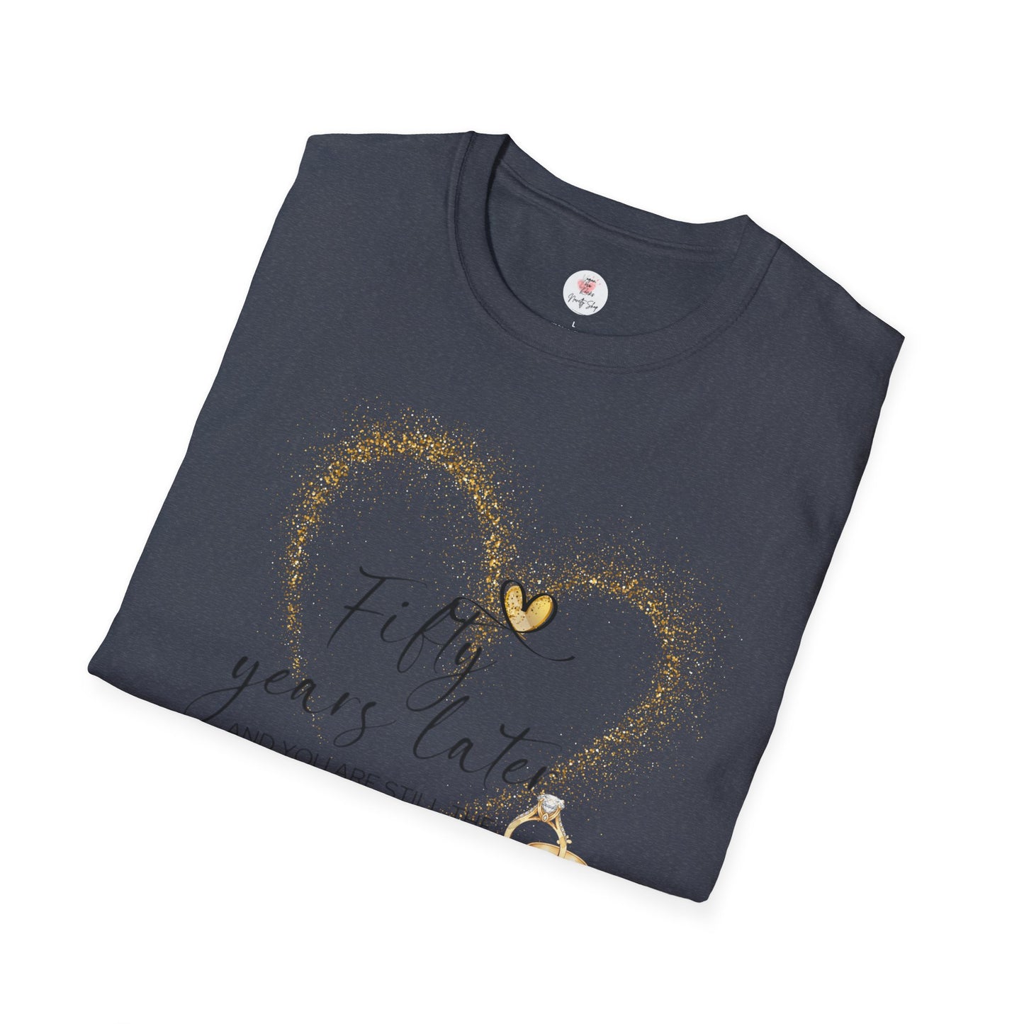 50th Anniversary T-Shirt – "Fifty Years Later" Gold Heart & Rings Celebration Tee