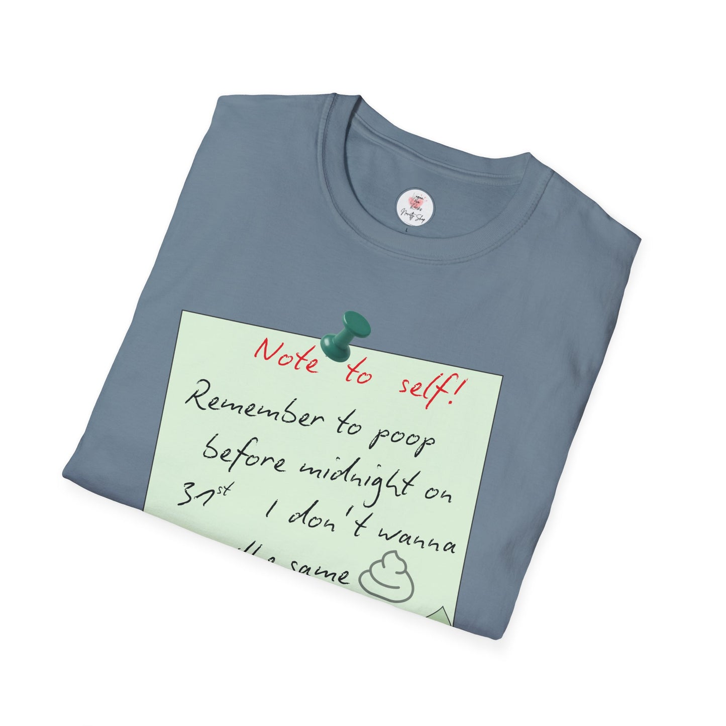 Funny 'Note to Self: Poop Reminder' T-Shirt — New Year Resolution Graphic Tee