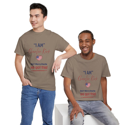 I AM Charlie Kirk T-shirt