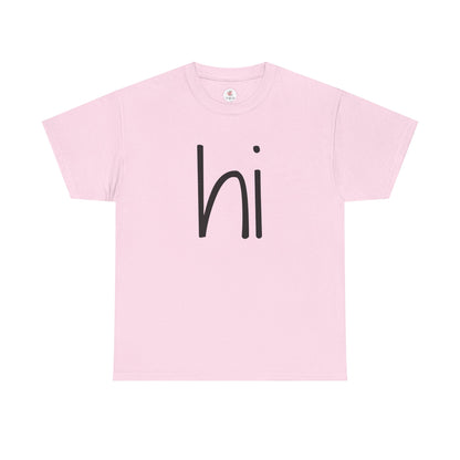 Minimalistic "HI T-shirt"
