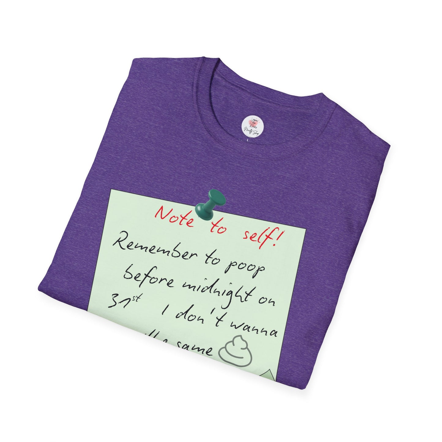 Funny 'Note to Self: Poop Reminder' T-Shirt — New Year Resolution Graphic Tee