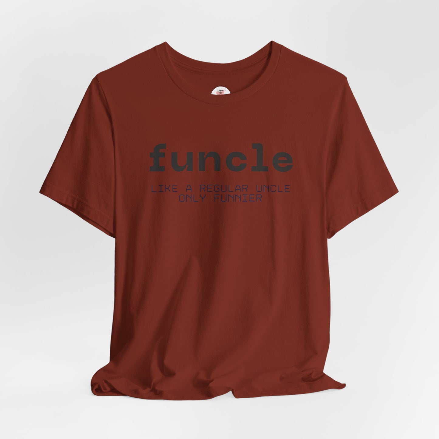 Funcle T-Shirt — “funcle: Like a regular uncle, only funnier” Funny Uncle Tee