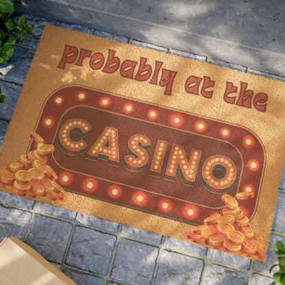 Doormat — "Probably at the Casino" Funny Welcome Mat with Retro Marquee Lights