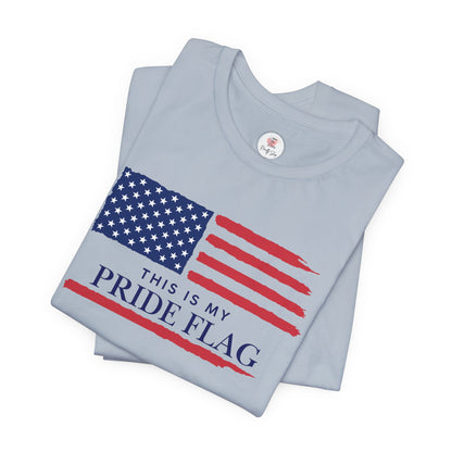 Patriotic 'This Is My Pride Flag' T‑Shirt