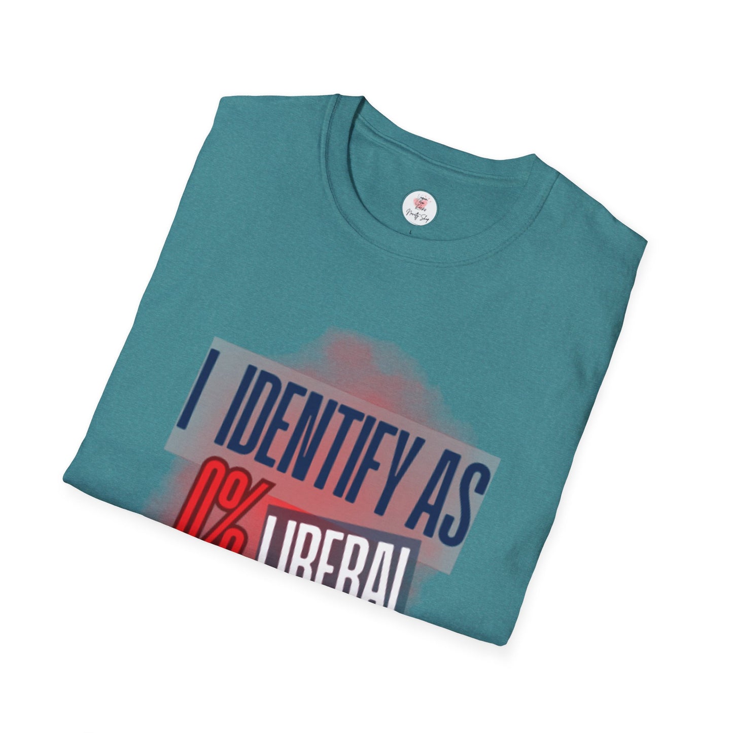 I Identify As 0% Liberal Unisex T-Shirt — Political Statement Tee