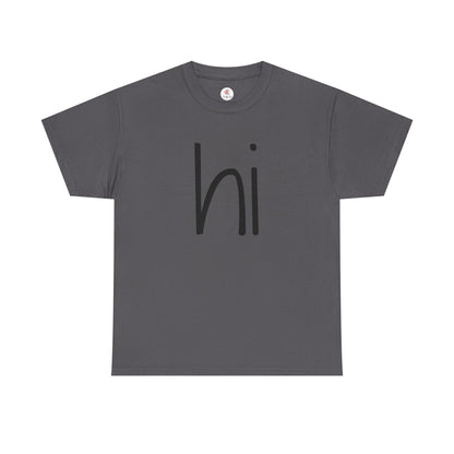 Minimalistic "HI T-shirt"
