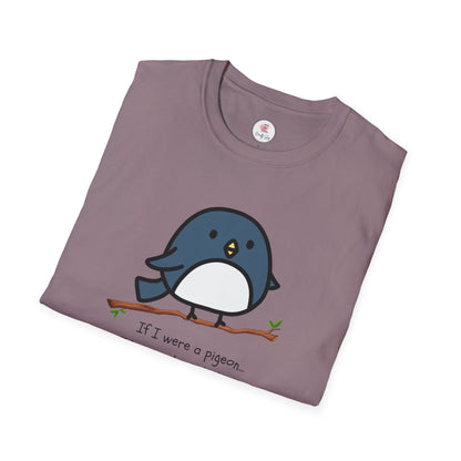 Pigeon Graphic T-Shirt — “If I Were a Pigeon, I Know Who I’d Shit On” Cute Bird Tee