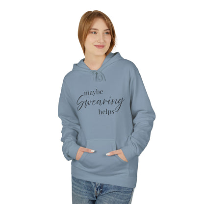 Maybe Swearing Helps Hoodie — Funny Cozy Graphic Hoodie