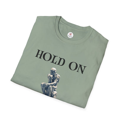 Hold On, Let Me Overthink This T-Shirt — Thinker Graphic Tee
