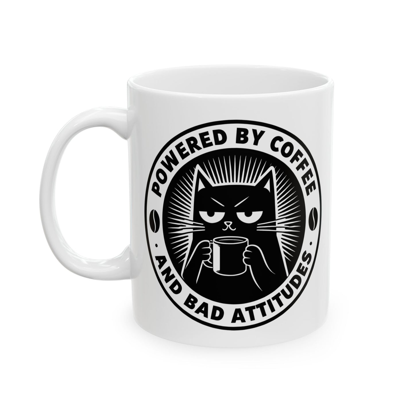 Powered By Coffee & Bad Attitude,  Coffee Lover's Ceramic Mug