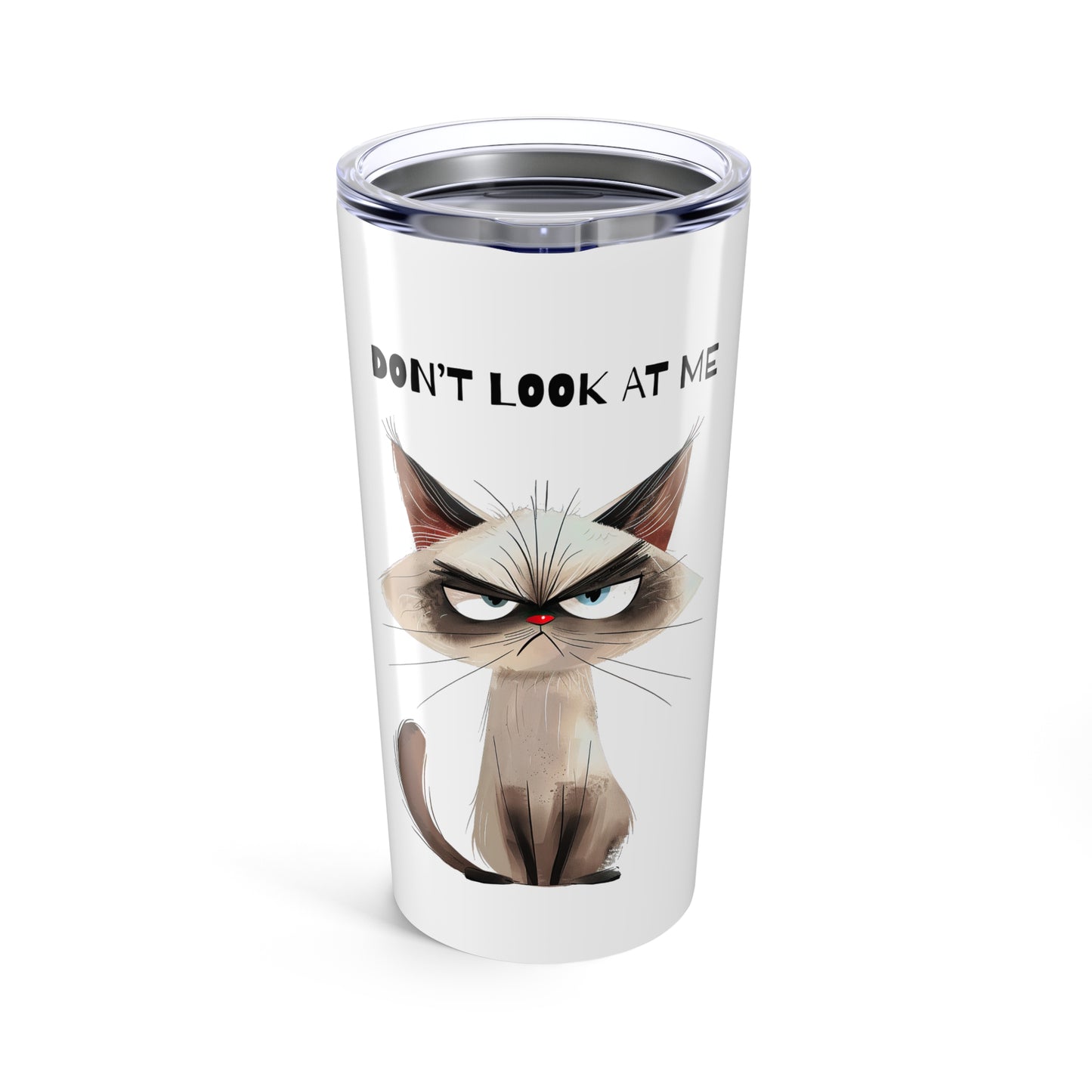 Funny Cat Tumbler - 20oz Travel Mug, Grumpy Cat Gift, Humorous Drinkware, Pet Lover Accessories
