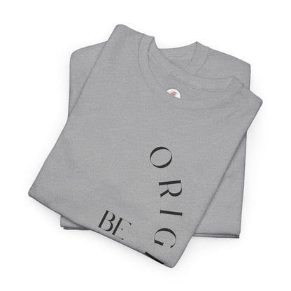 Be Original T-shirt