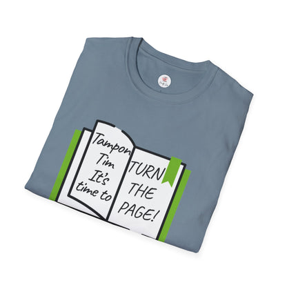 Turn the Page Political Graphic T-Shirt — "Tampon I'm It's Time to TURN THE PAGE" Tee