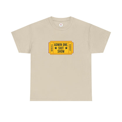 Funny ADMIN ONE Shit Show Tee